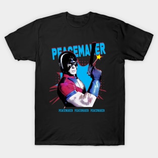 peacemaker peacemaker peacemaker T-Shirt